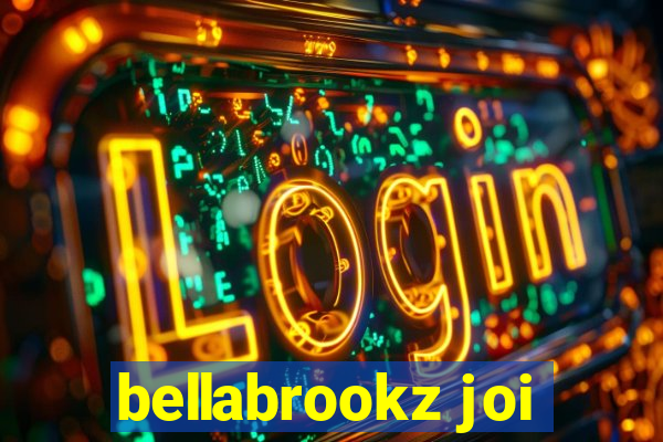 bellabrookz joi